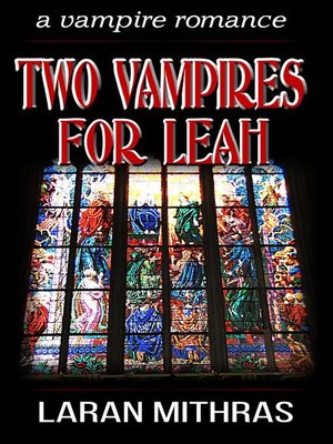 cover image of Two Vampires for Leah